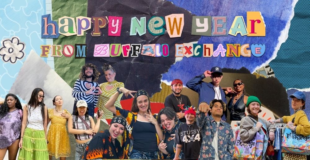Happy New Year from Buffalo Exchange written in magazine cutouts with stylish employees
